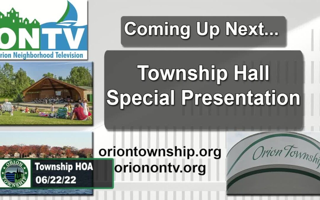 Orion Township HOA Forum 6-22-2022