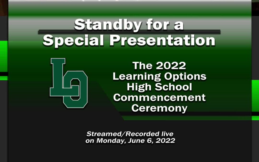 Learning Options Commencement Ceremony 2022