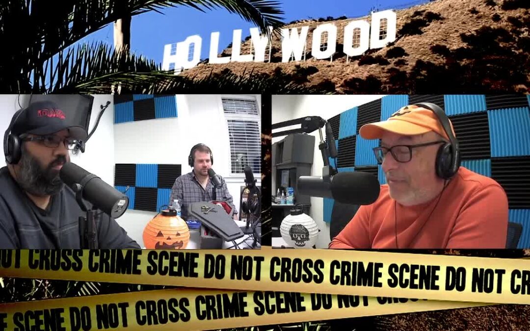 Hollywood Crime Scene: Haunted Hollywood