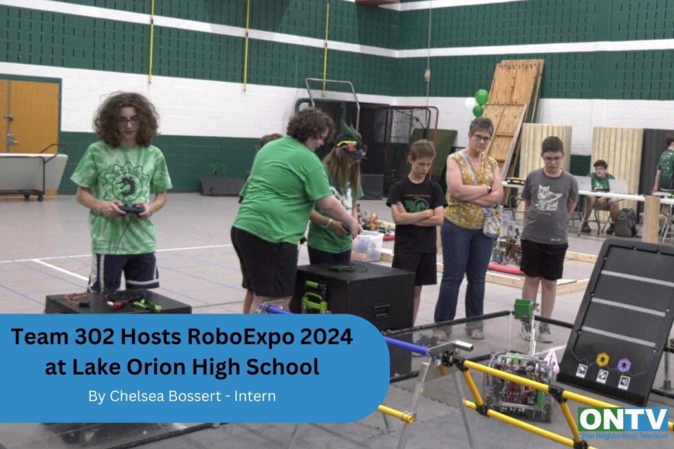 Team 302 Hosts RoboExpo 2024 at Lake Orion High School - OrionONTV